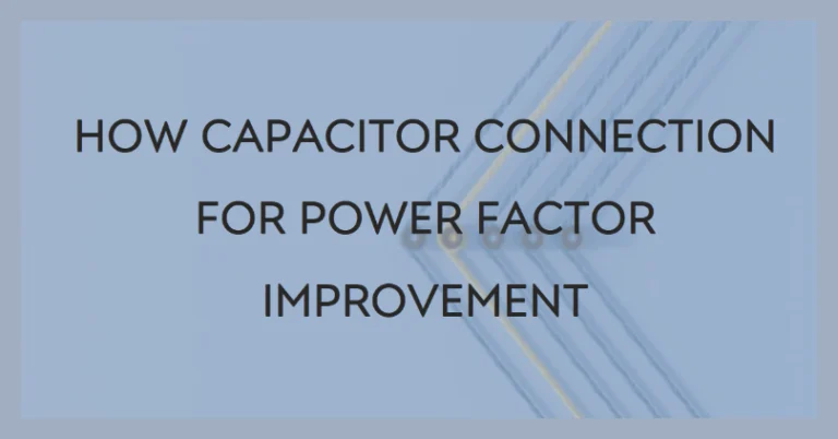How are Capacitors Connected for PF Improvement