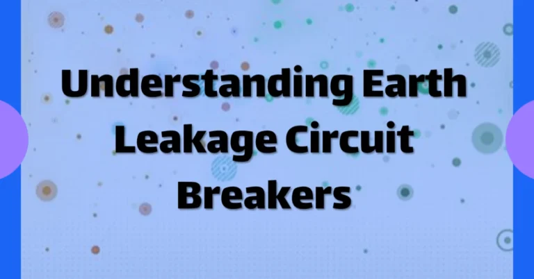 What is an Earth Leakage Circuit Breaker ELCB